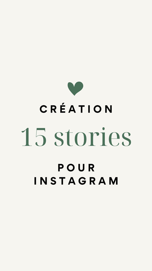 Création de 15 stories pour ton Instagram